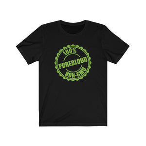 PUREBLOOD - Non-GMO  --  Unisex Jersey Short Sleeve Tee  --  Special Edition Pureblood t-shirt